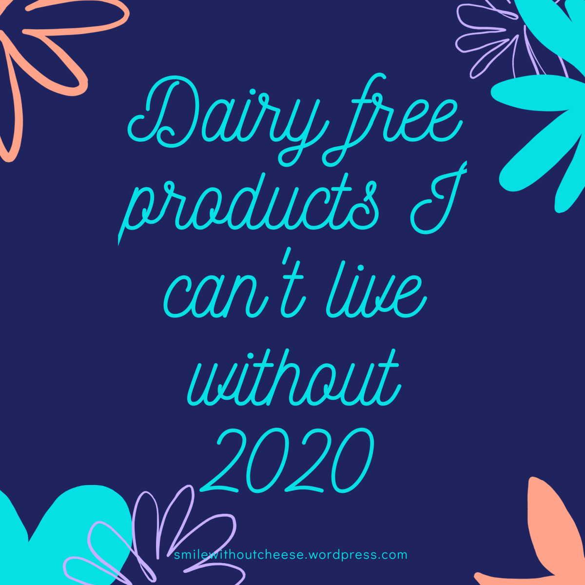 Dairy Free Products I Can’t Live Without 2020