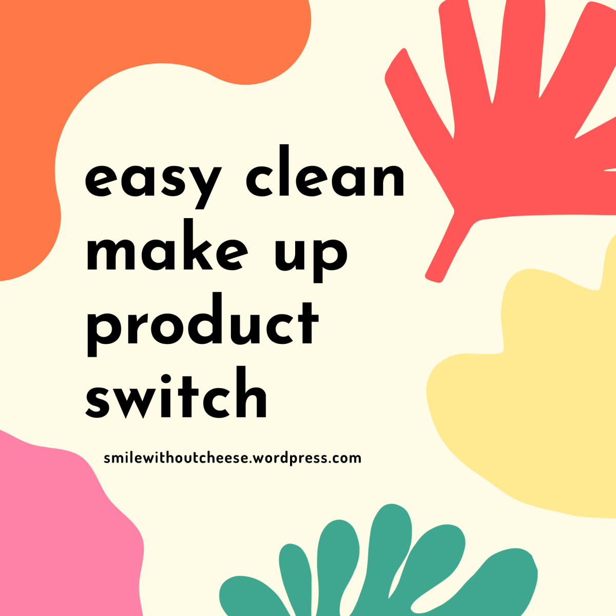 Easy Clean Make up Product Switch